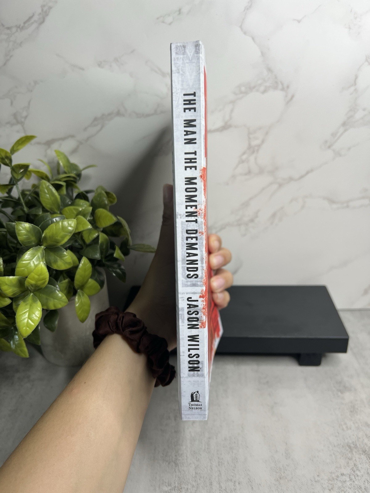 The Man the Moment Demands: Master the 10 Characteristics by Jason Wilson PB