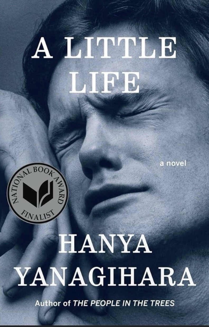 Hanya Yanagihara A Little Life: A Novel Hardcover 2015 Knopf Doubleday