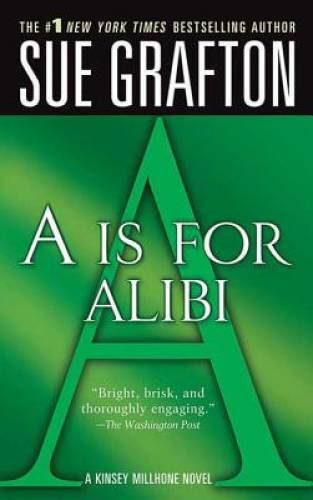 A is for Alibi (Kinsey Millhone Alphabet Mysteries, No. 1) – Paperback – GOOD