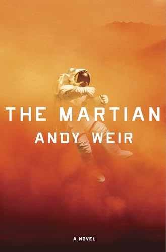 The Martian: A Novel – Hardcover, by Weir Andy – Acceptable