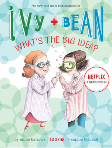 Ivy and Bean What’s the Big Idea? (Book 7) – Paperback By Barrows, Annie – GOOD