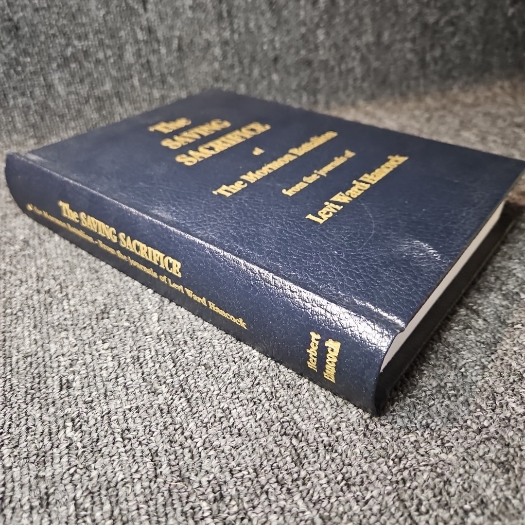 The saving sacrifice of the Mormon Battalion, from the journals of Levi