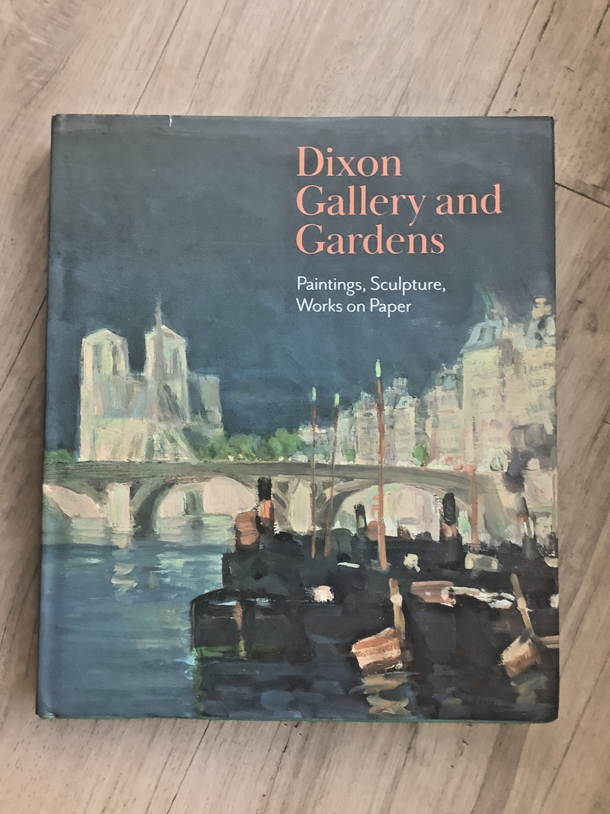 Dixon Gallery and Gardens Paintings, Sculpture, Works on Paper Fine Art Book