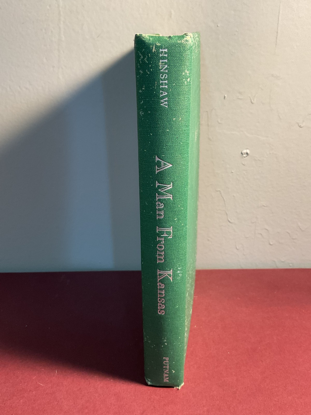 A Man From Kansas The Story of William Allen White by David Hinshaw 1945