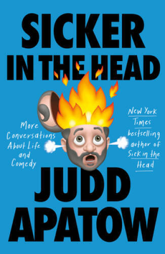 Sicker in the Head: More Conversations About Life and Comedy – Hardcover – GOOD