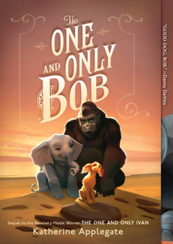 The One and Only Bob – Paperback By Applegate, Katherine – GOOD