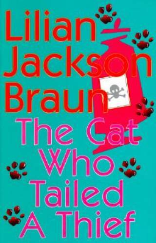 The Cat Who Tailed a Thief – Hardcover By Braun, Lilian Jackson – GOOD