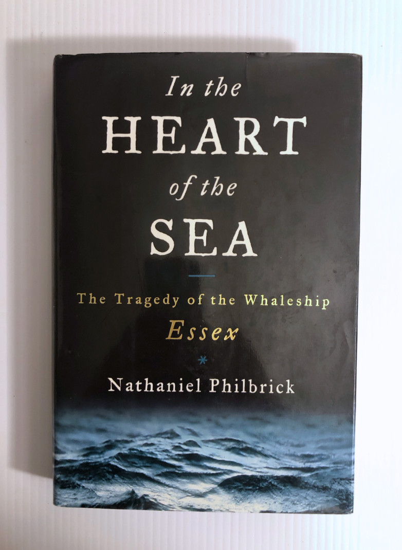 In the Heart of the Sea Nathaniel Philbrick HC Whaleship Essex Maritime History