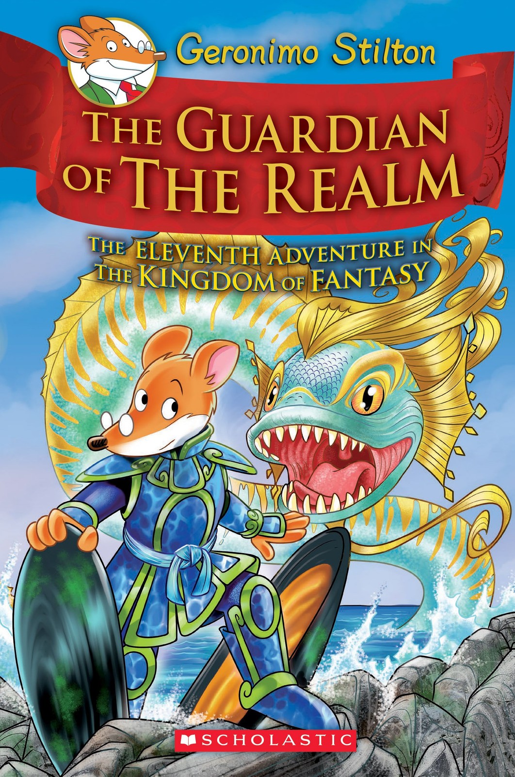 The Guardian of the Realm (Geronimo Stilton and the Kingdom of Fantasy #11) …