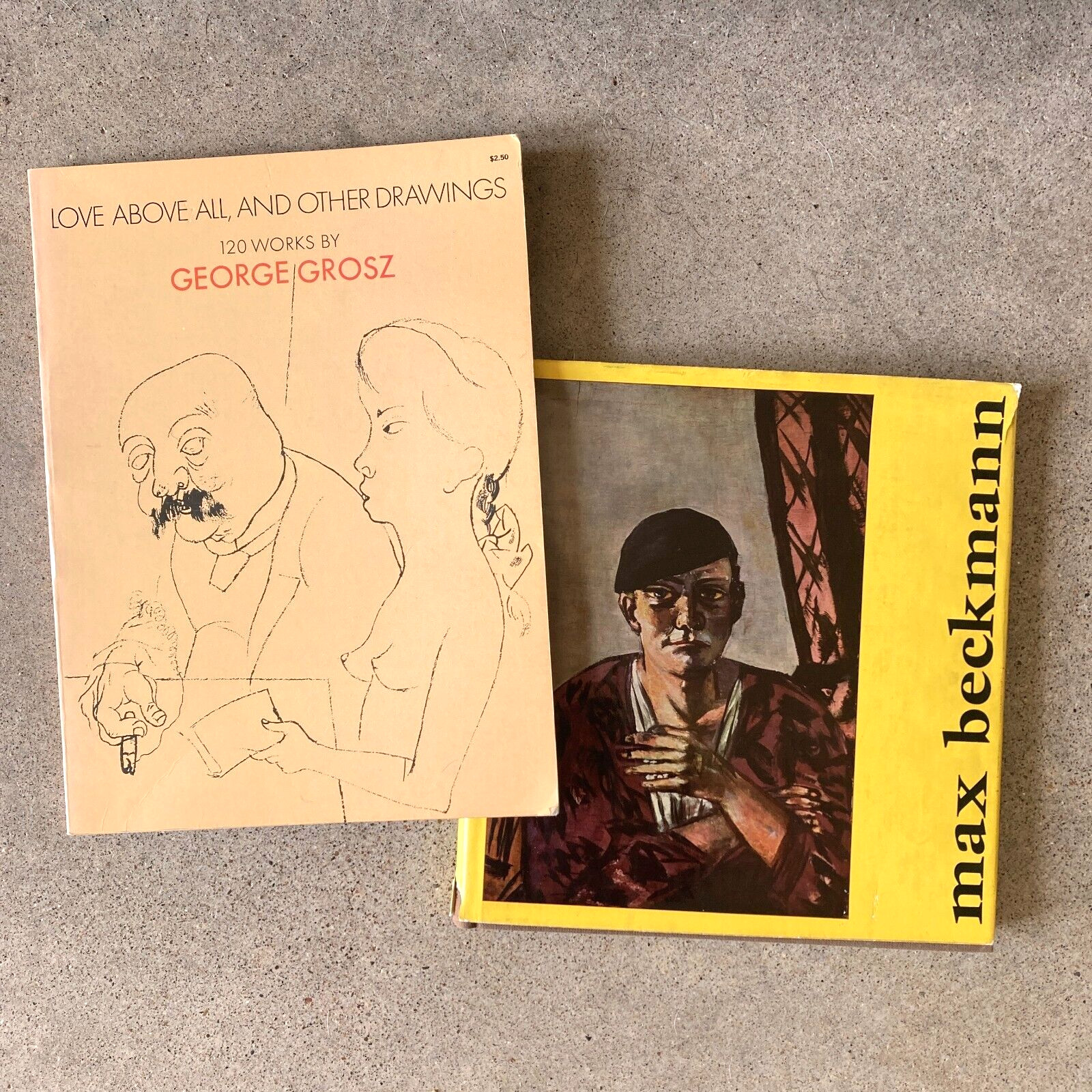 2 Book Lot-German Expressionists: GEORGE GROSZ, LOVE ABOVE ALL..; MAX BECKMANN