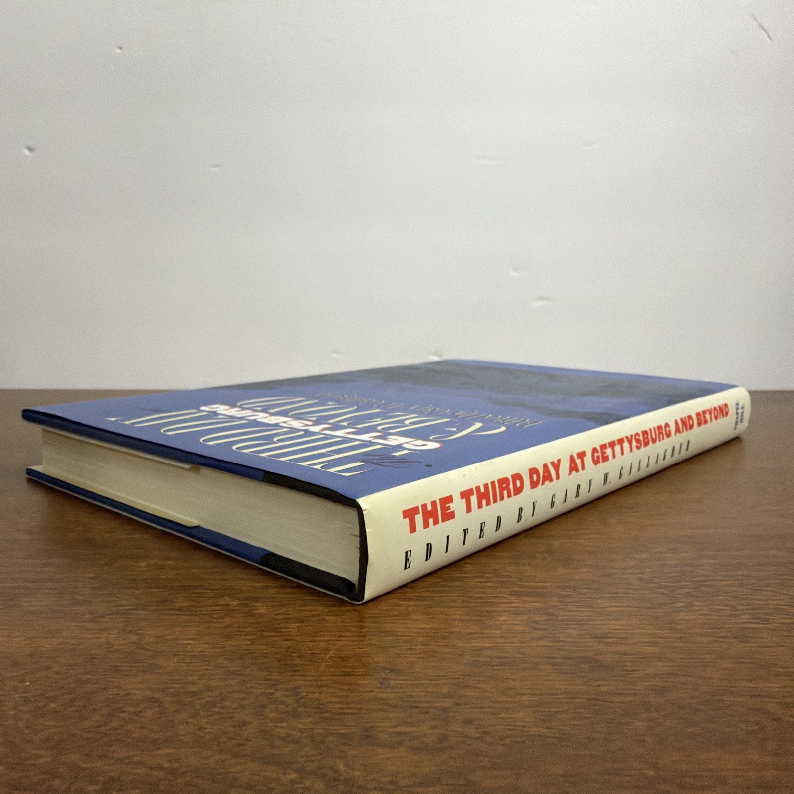 The Third Day at Gettysburg & Beyond by Gary W. Gallagher Hardcover Book