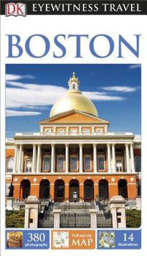 DK Eyewitness Travel Guide: Boston – Paperback By DK – VERY GOOD
