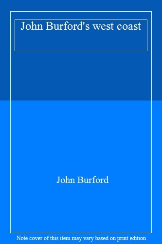 John Burford’s west coast By John Burford