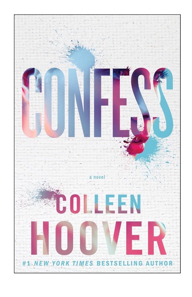 Confess : A Novel by Colleen Hoover (2015, Trade Paperback)