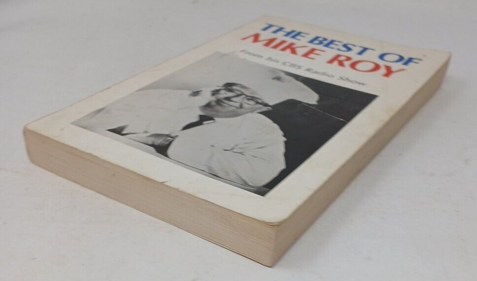 The Best of Mike Roy From his CBS Radio Show Vintage Cookbook Paperback #H-4