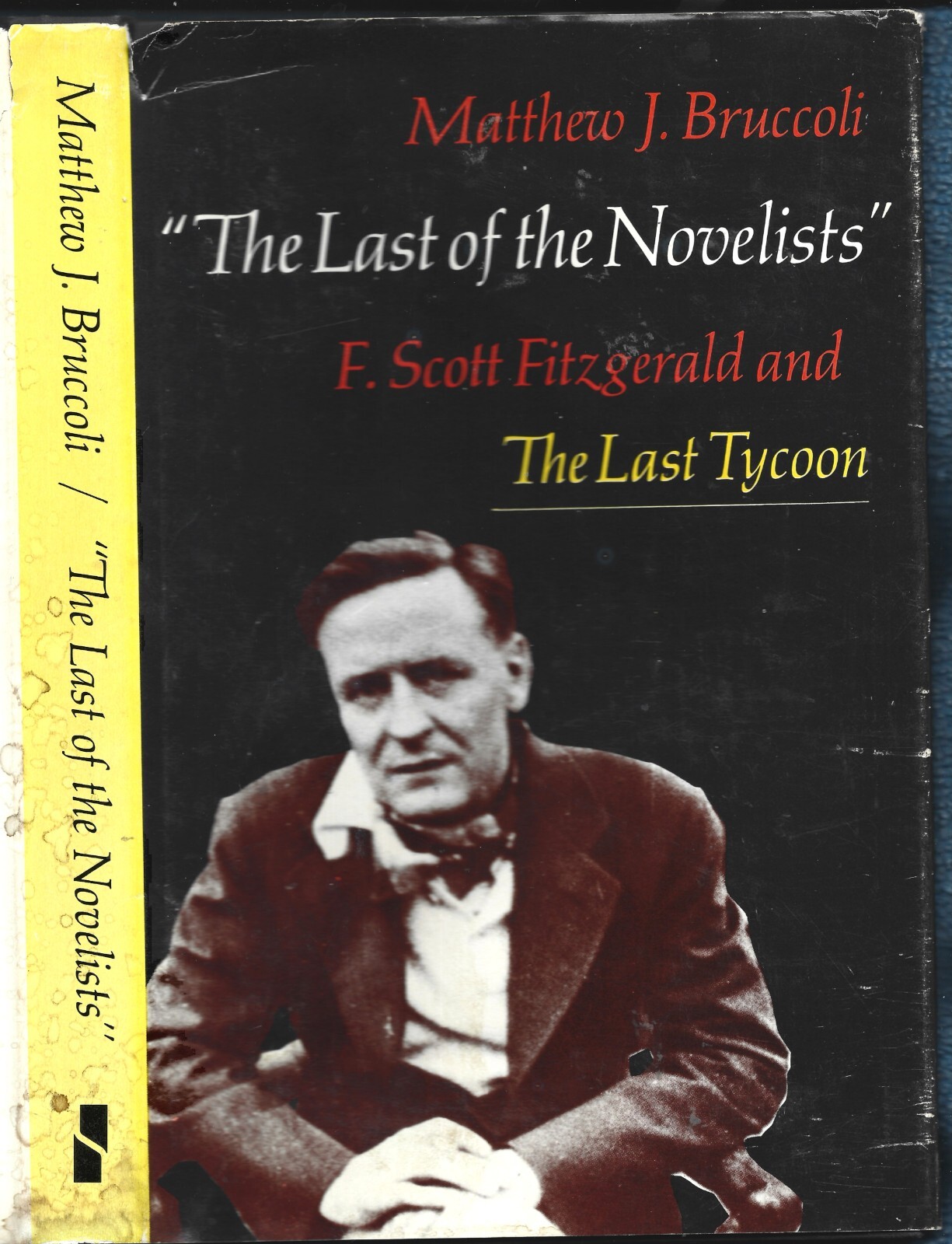 Last of the Novelists-F. Scott Fitzgerald HB w/dj-Bruccoli-1977-161 pages
