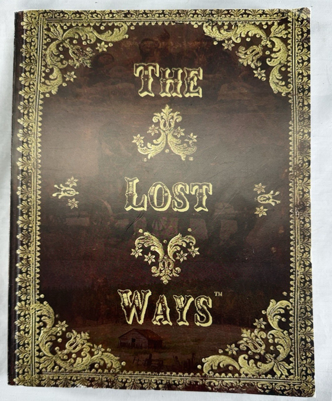The Lost Ways 4th Edition Survival Frontier Pioneer Homestead Book