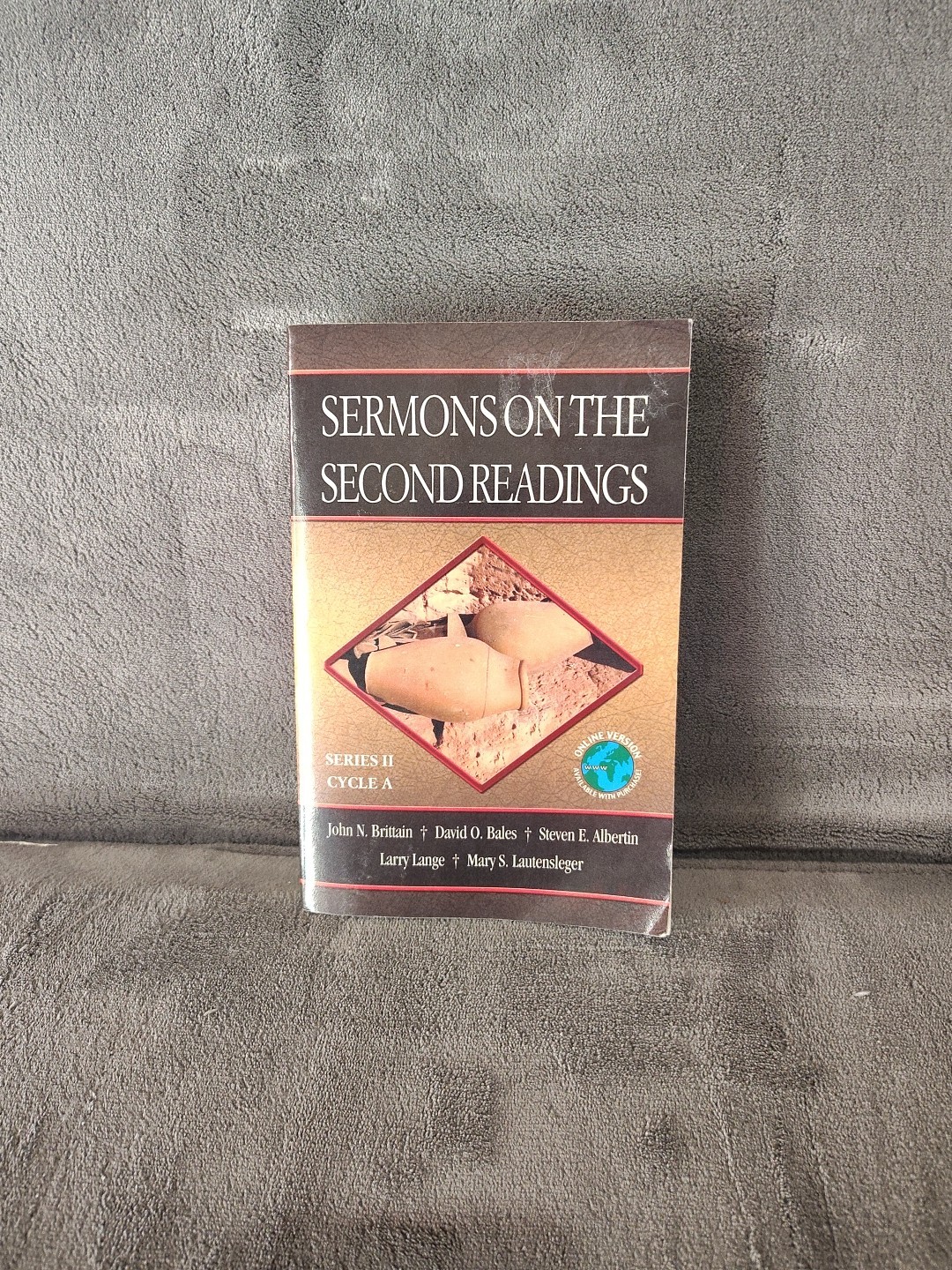 Sermons on the Second Readings Series II, Cycle A By Steven E. Albertin