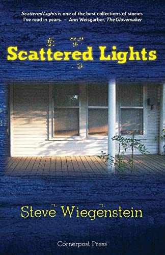 Scattered Lights: Stories – Paperback, by Wiegenstein Steve – Very Good
