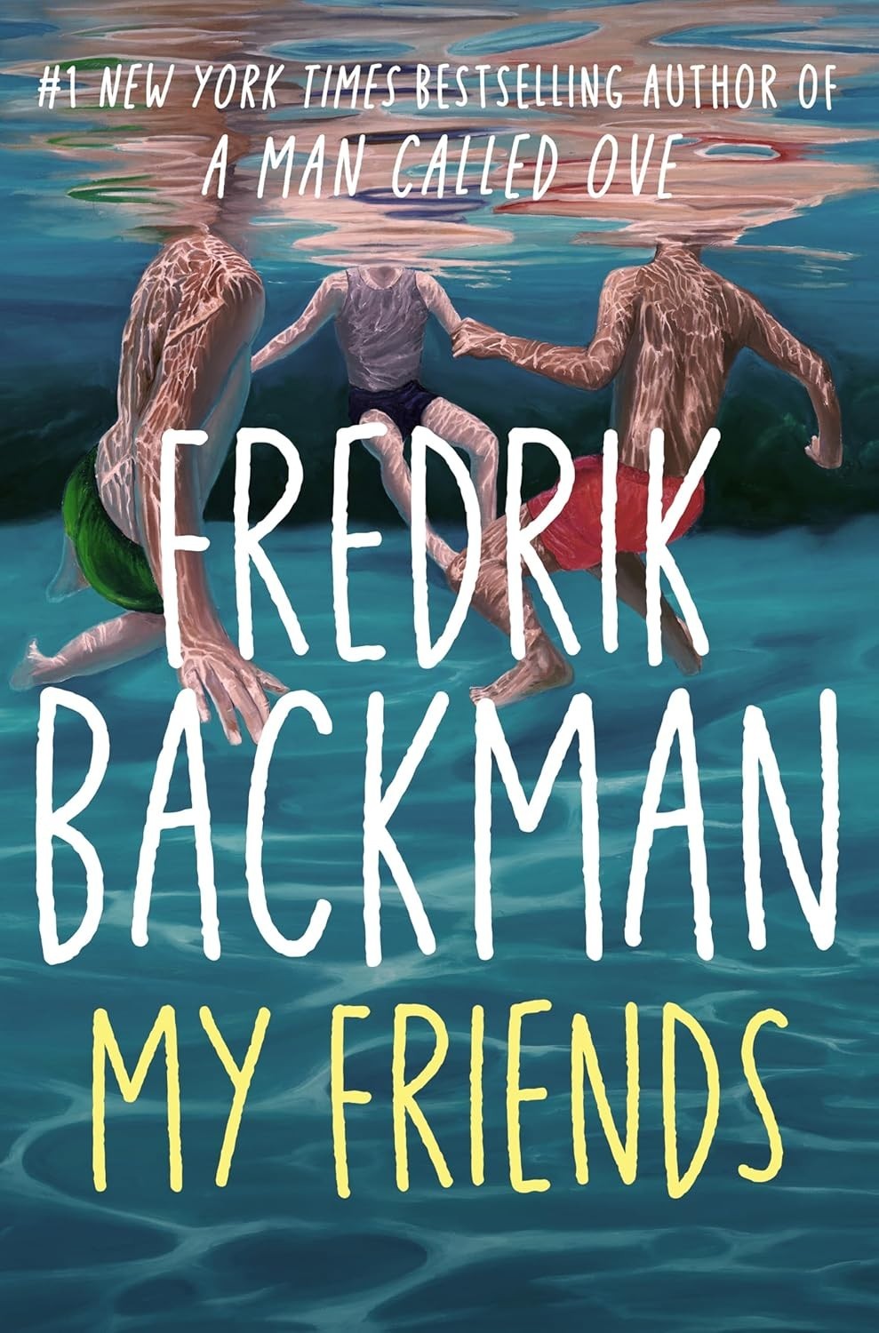 My Friends A Goodreads’ Most anticipated A Novel of 2025 By Fredrik Backman PB**