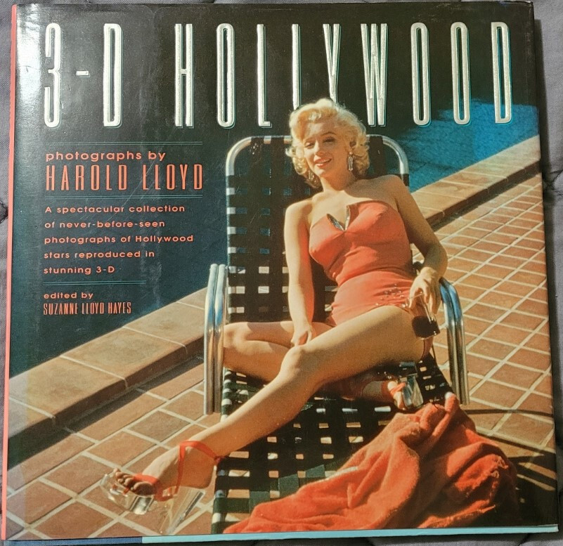 3D Hollywood – Harold Lloyd, Suzanne Lloyd Hayes (editor) 1st ed HC/DJ no viewer