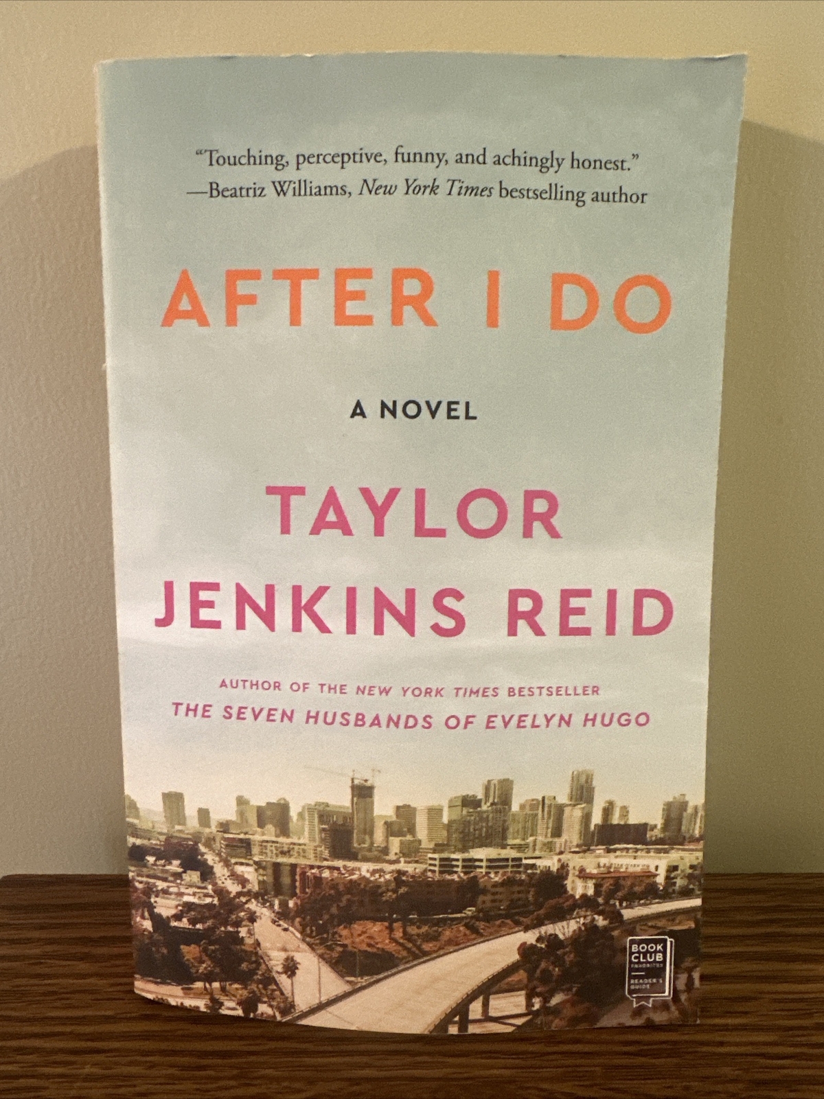 After I Do : A Novel by Taylor Jenkins Reid (2014, Trade Paperback)