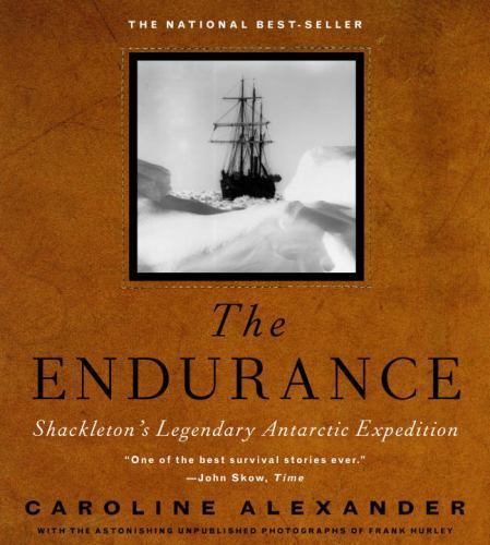 The Endurance: Shackleton’s Legendary Antarctic Expedition