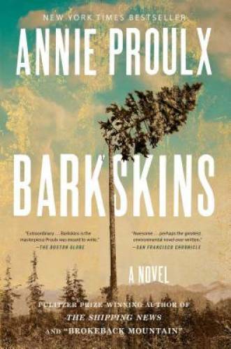 Barkskins: A Novel – Paperback By Proulx, Annie – GOOD