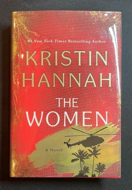 THE WOMEN: A NOVEL – Kristin Hannah (Signed/First Edition)