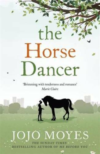 The Horse Dancer – Paperback By Jojo Moyes – GOOD