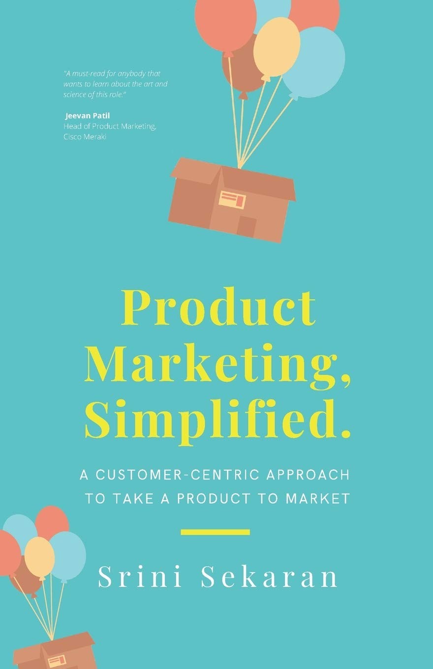 Product Marketing, Simplified: A Customer-Centric Approach to Take a Product…