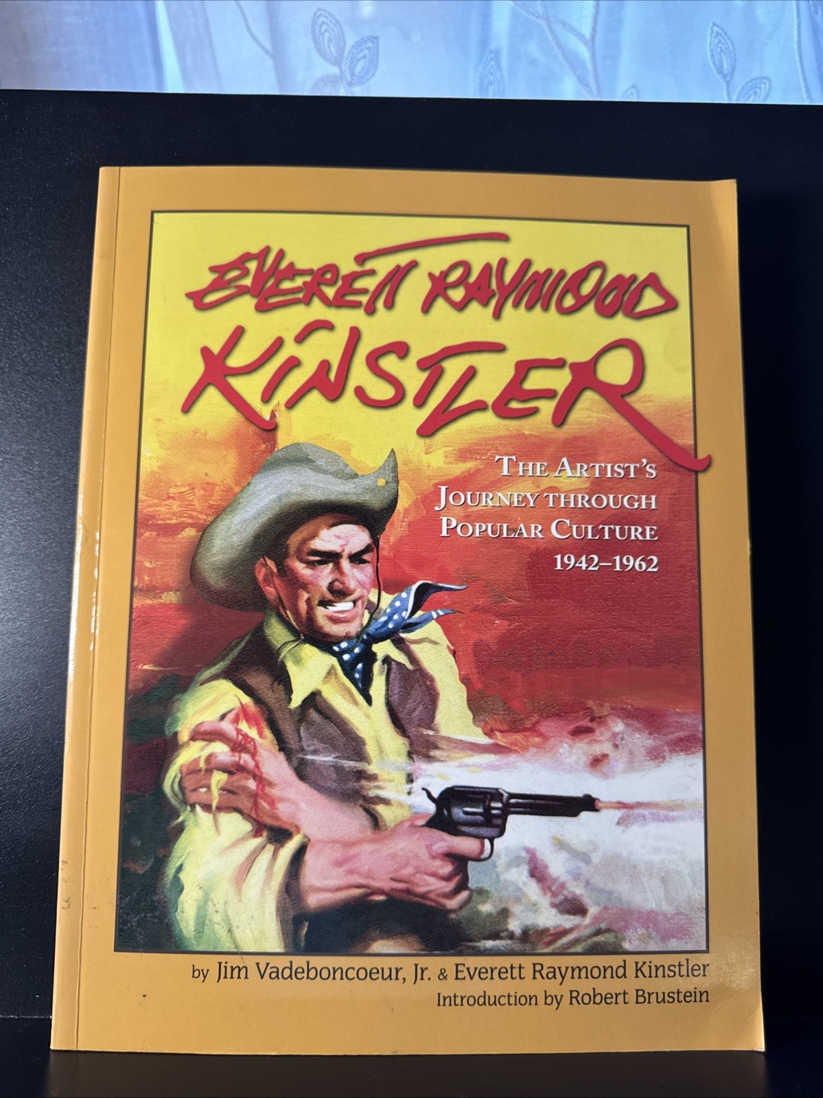 Everett Raymond Kinstler: The Artist’s Journey Through Popular Culture First Ed