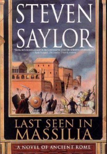 Last Seen in Massilia: A Novel of Ancient Rome- 9780312209285, hardcover, Saylor