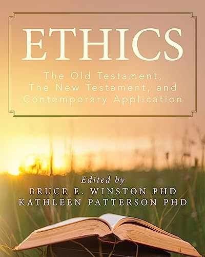 Ethics: The Old Testament, The New – Paperback, by Winston PhD Bruce – Very Good