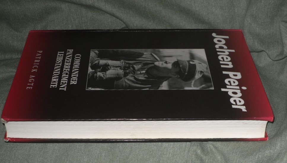 Jochen Peiper Commander Hardcover by Patrick Agte Acceptable
