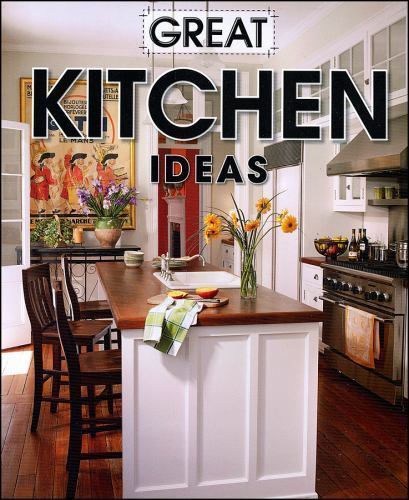Great Kitchen Ideas by Meredith Books Staff (2007, Trade Paperback)