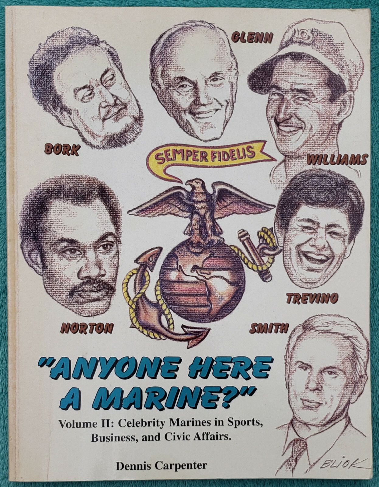Anyone Here A Marine? Vol. II Celebrity Marines Rare Trade Paperback 184 Pages