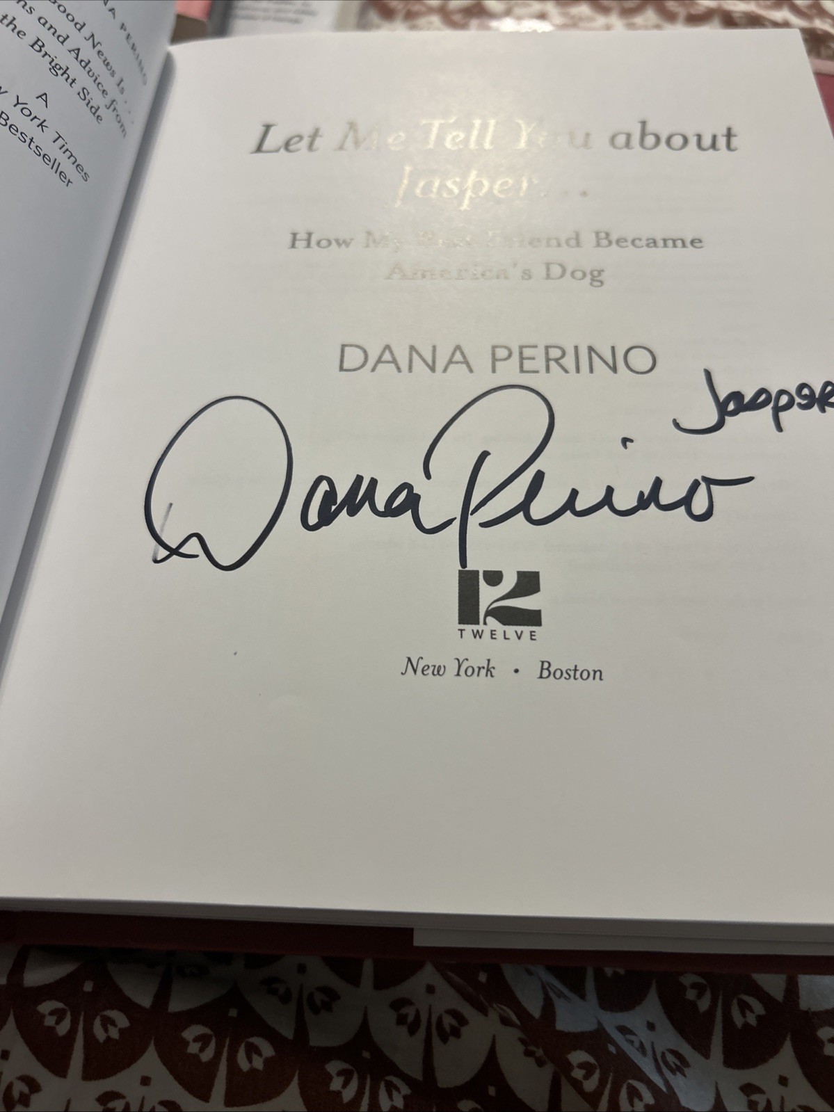 Dana Perino SIGNED Let Me Tell You About Jasper 2016 First Edition Hardcover COA
