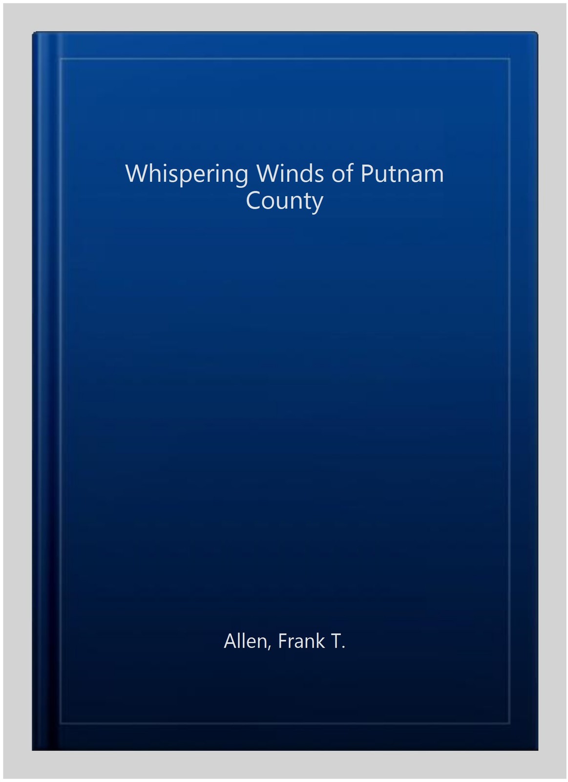 Whispering Winds of Putnam County, Paperback by Allen, Frank T., Like New Use…