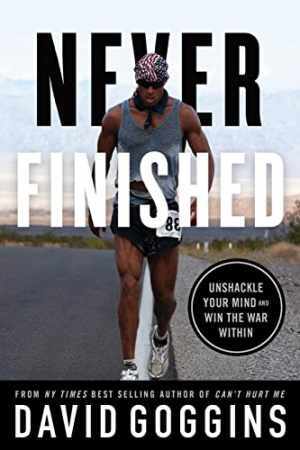 Never Finished: Unshackle Your Mind – Paperback, by Goggins David – Very Good