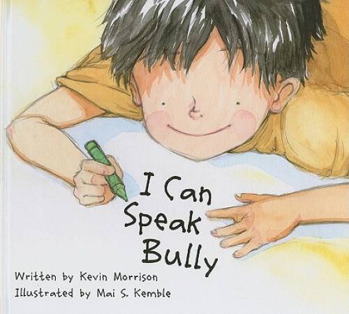 I Can Speak Bully – Hardcover By Kevin Morrison – GOOD