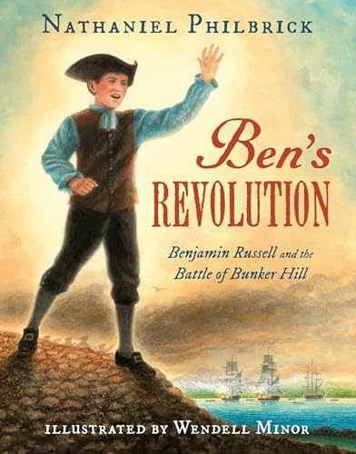 Ben’s Revolution: Benjamin – Hardcover, by Philbrick Nathaniel – Very Good b
