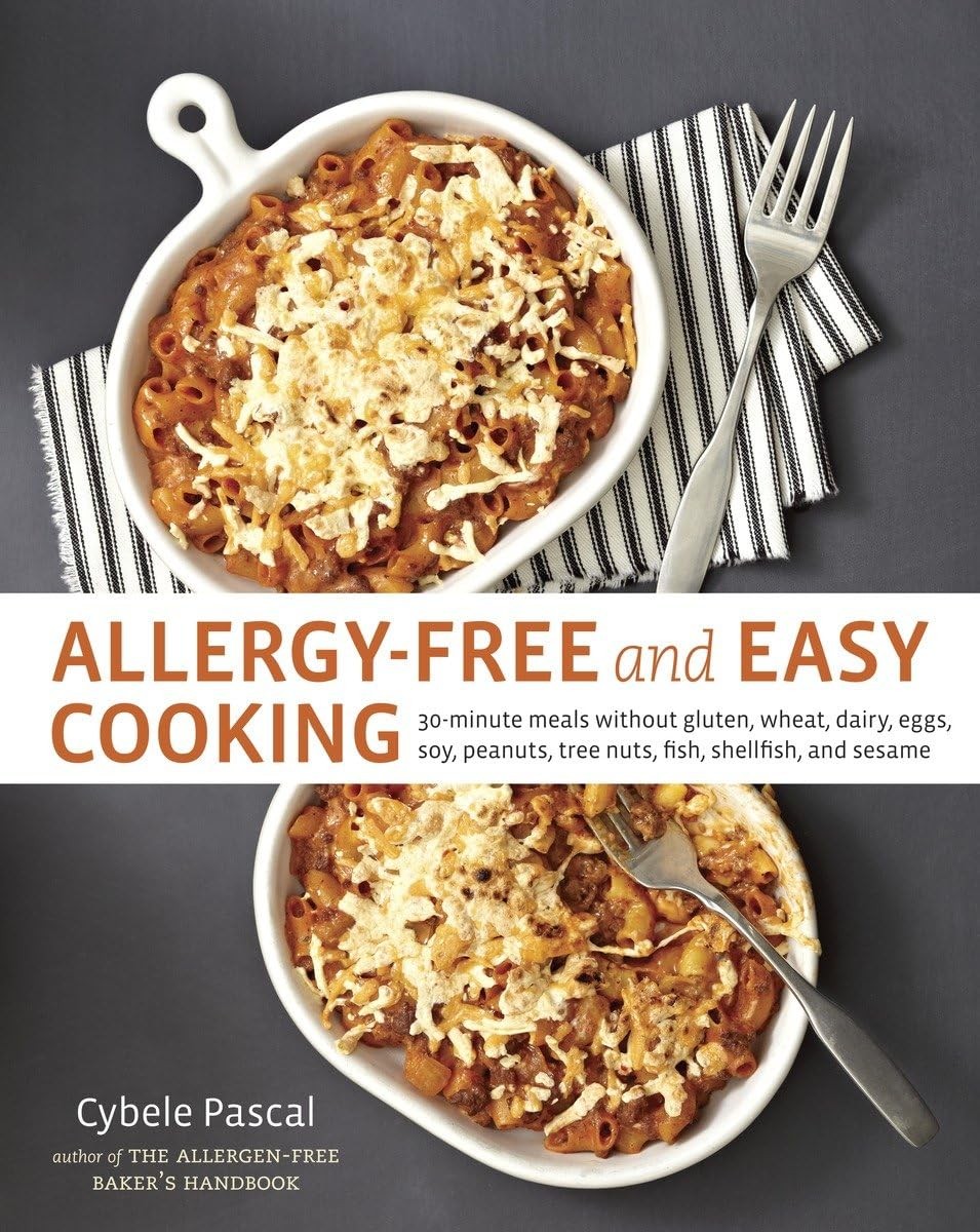 Allergy-Free and Easy Cooking: 30-Minute Meals without Gluten, Wheat, Dairy,…