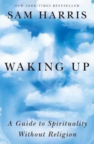 Waking Up: A Guide to Spirituality Without Religion – Hardcover – GOOD