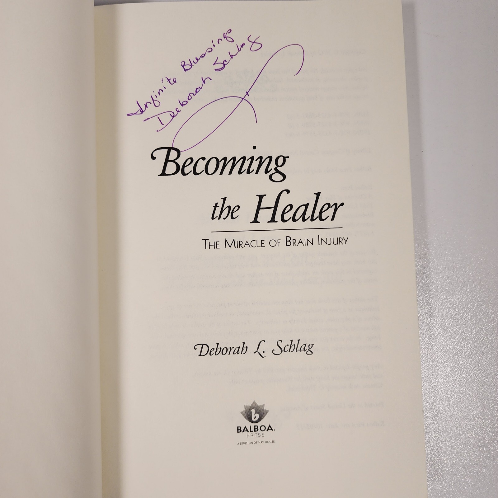 Becoming the Healer: The Miracle of Brain Injury Deborah L. Schlag AUTOGRAPHED