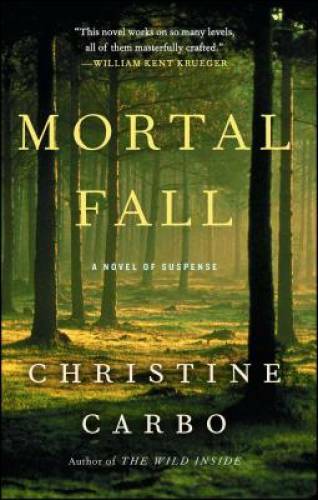 Mortal Fall: A Novel of Suspense (Glacier Mystery Series) – Paperback – GOOD