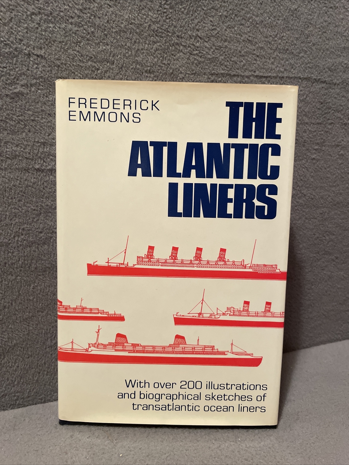 The Atlantics Liners By Frederick Emmons 1984 Hardcover/ Dust Jacket
