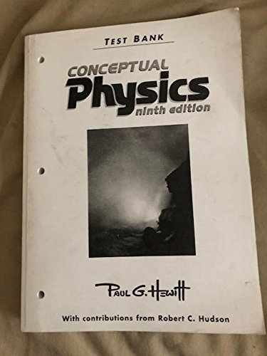 Test Bank Conceptual Physics Ninth – Paperback, by Paul G. Hewitt – Acceptable w