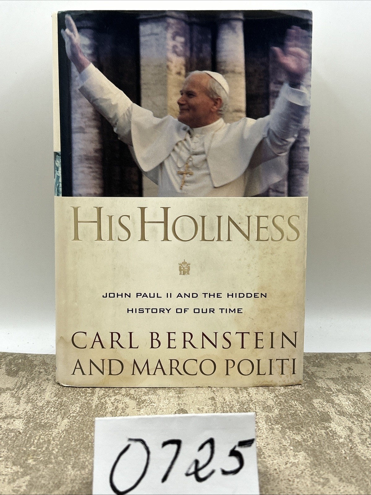 His Holiness by Carl Bernstein, Marco Politi (1996) L 1st Print