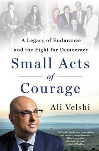Small Acts of Courage: A Legacy of Endurance and the Fight for Democracy – GOOD